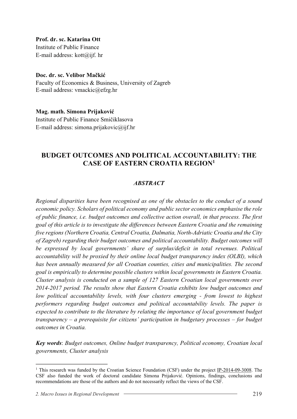 Budget Outcomes and Political Accountability: the Case of Eastern Croatia Region1