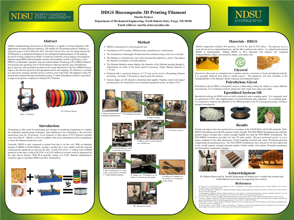 DDGS Biocomposite 3D Printing Filament Martin Eichers Department of Mechanical Engineering, North Dakota State, Fargo, ND 58108