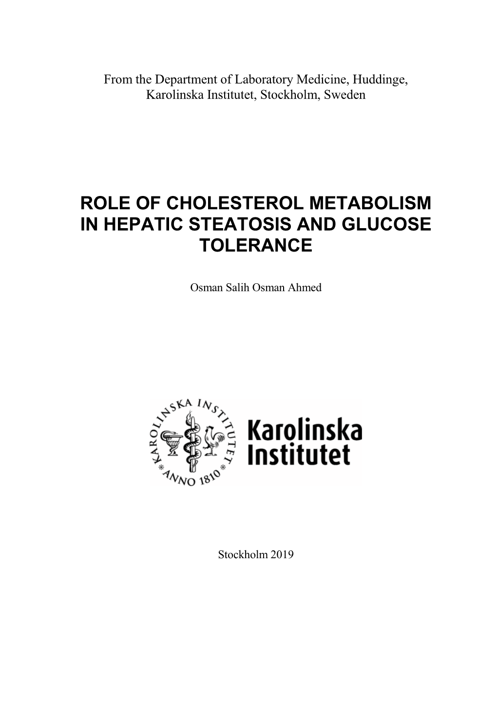 Role of Cholesterol Metabolism in Hepatic Steatosis and Glucose Tolerance