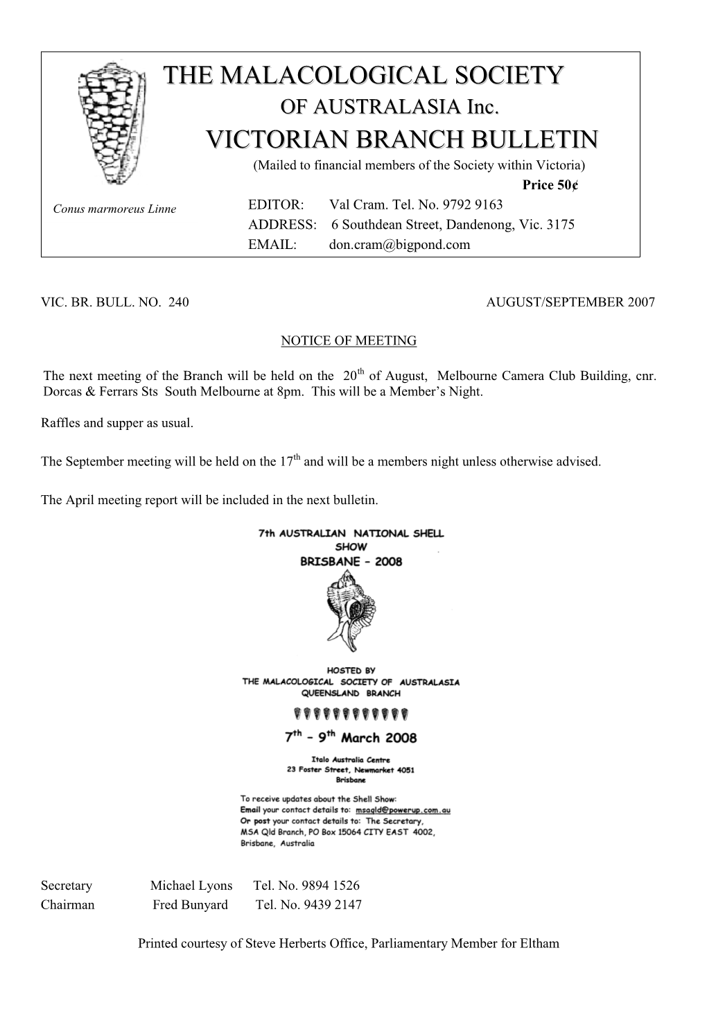 BULLETIN (Mailed to Financial Members of the Society Within Victoria) Price 50¢ Conus Marmoreus Linne EDITOR: Val Cram