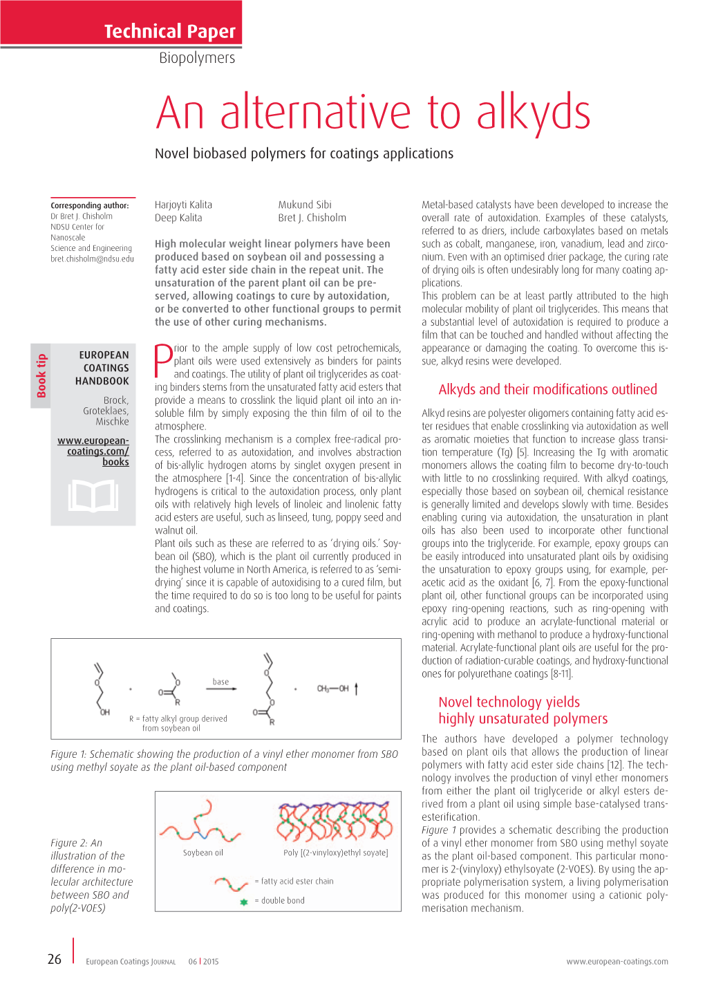 An Alternative to Alkyds Novel Biobased Polymers for Coatings Applications