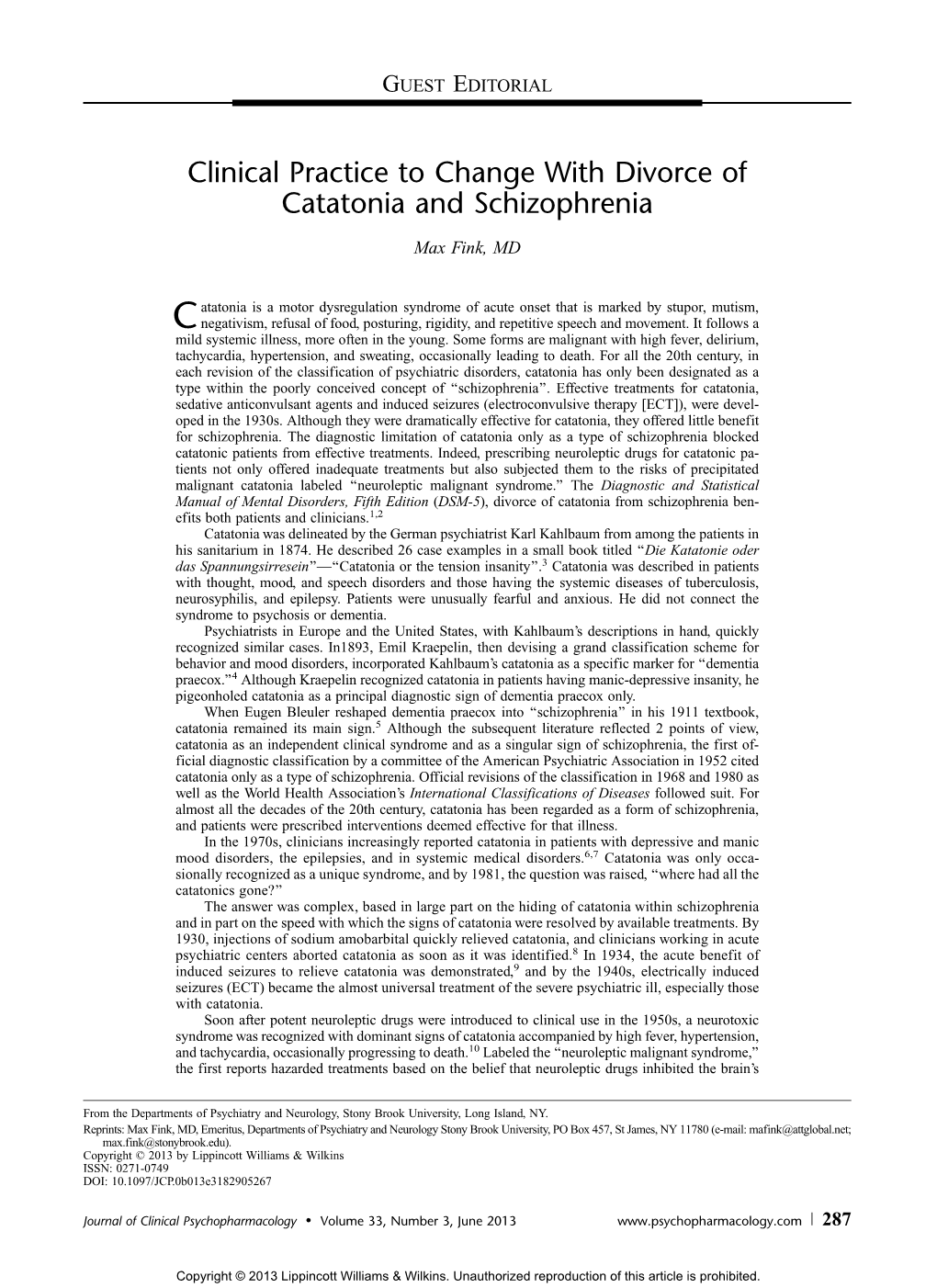 Clinical Practice to Change with Divorce of Catatonia and Schizophrenia