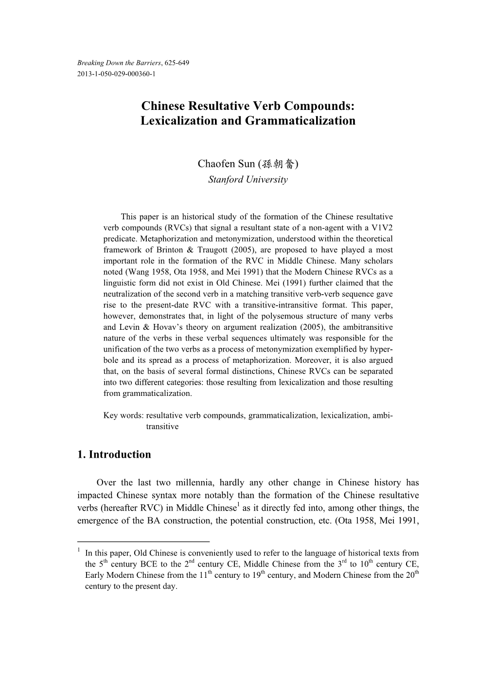 Chinese Resultative Verb Compounds: Lexicalization and Grammaticalization