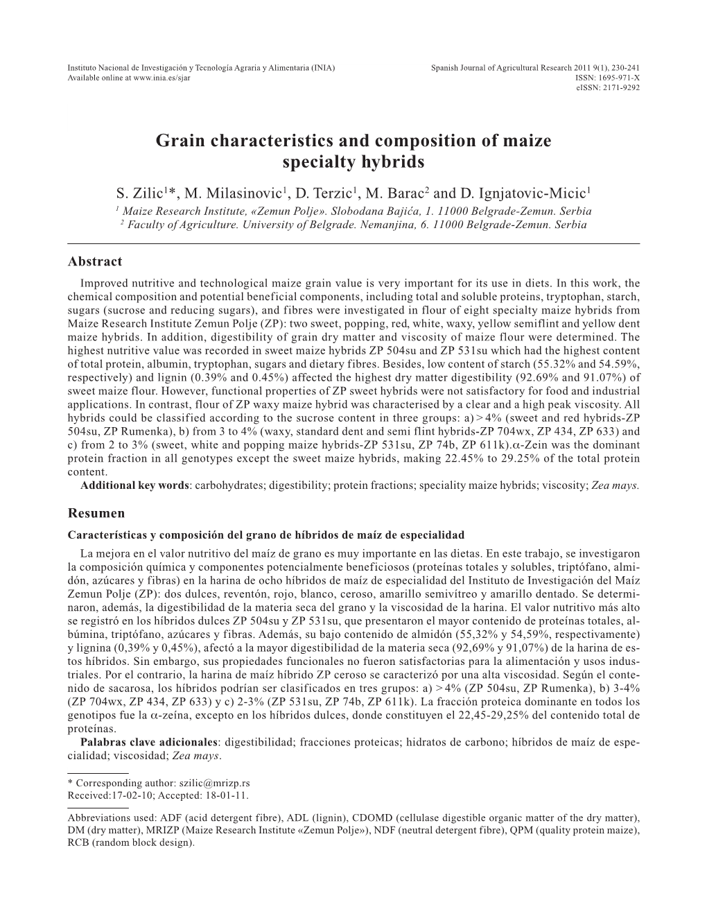 Grain Characteristics and Composition of Maize Specialty Hybrids S