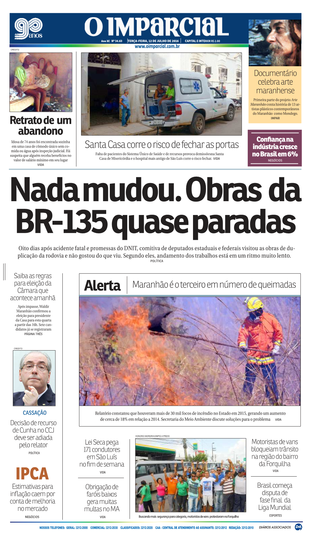 Alerta Acontece Amanhã Após Impasse, Waldir Maranhão Conﬁrmou a Eleição Para Presidente Da Casa Para Esta Quarta a Partir Das 16H