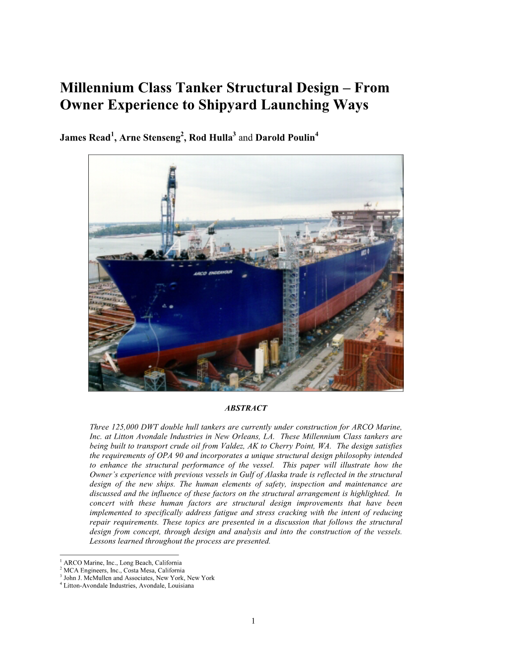 Millennium Class Tanker Structural Design – from Owner Experience to Shipyard Launching Ways