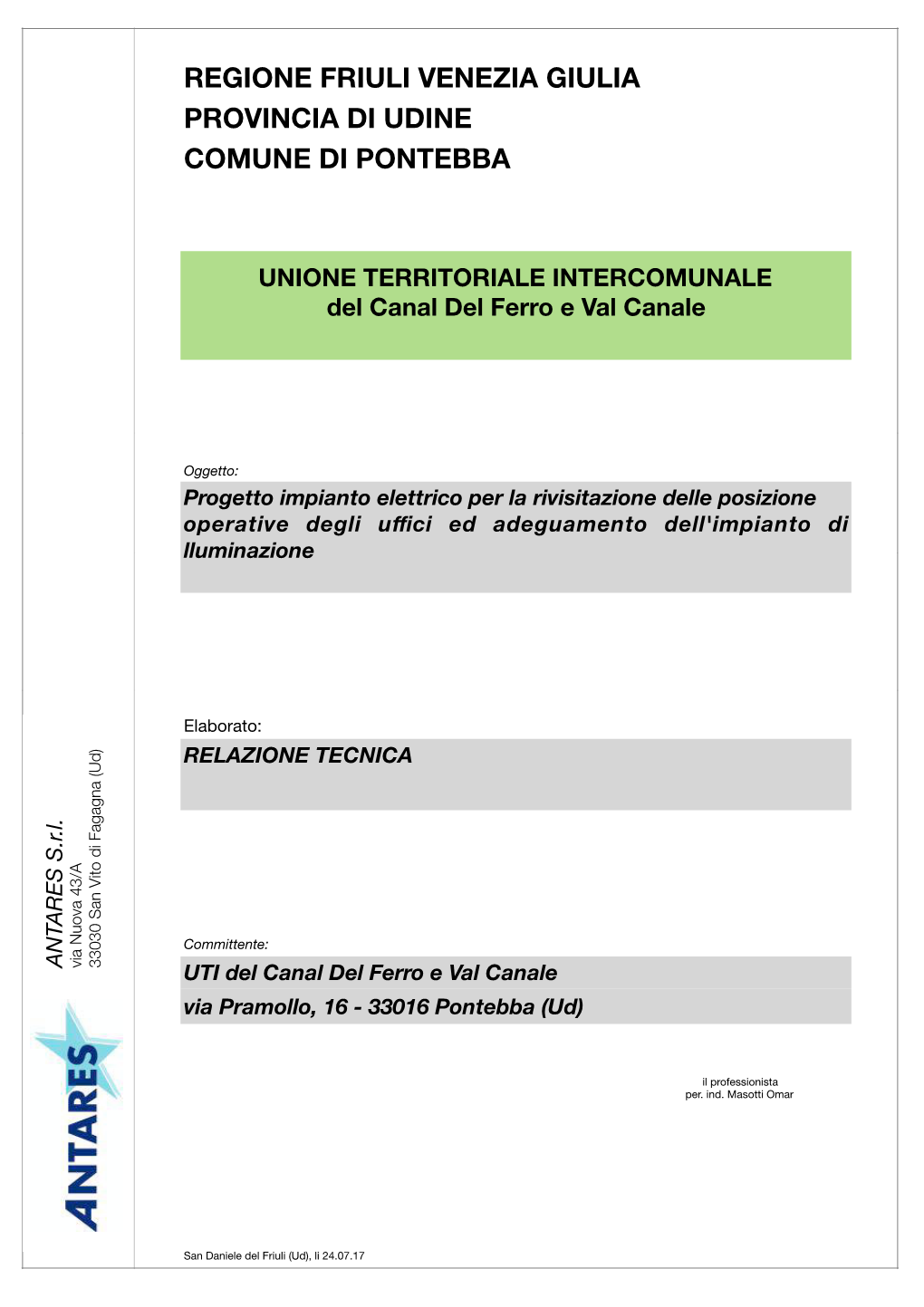 Regione Friuli Venezia Giulia Provincia Di Udine Comune Di