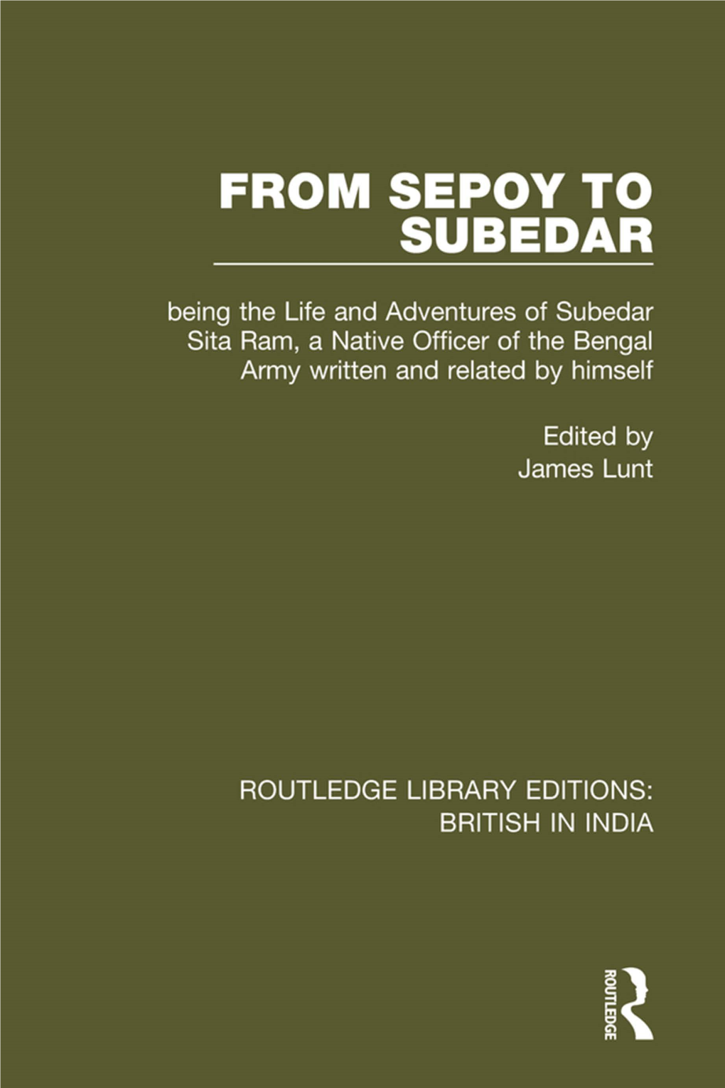 From Sepoy to Subedar: Being the Life and Adventures of Subedar Sita