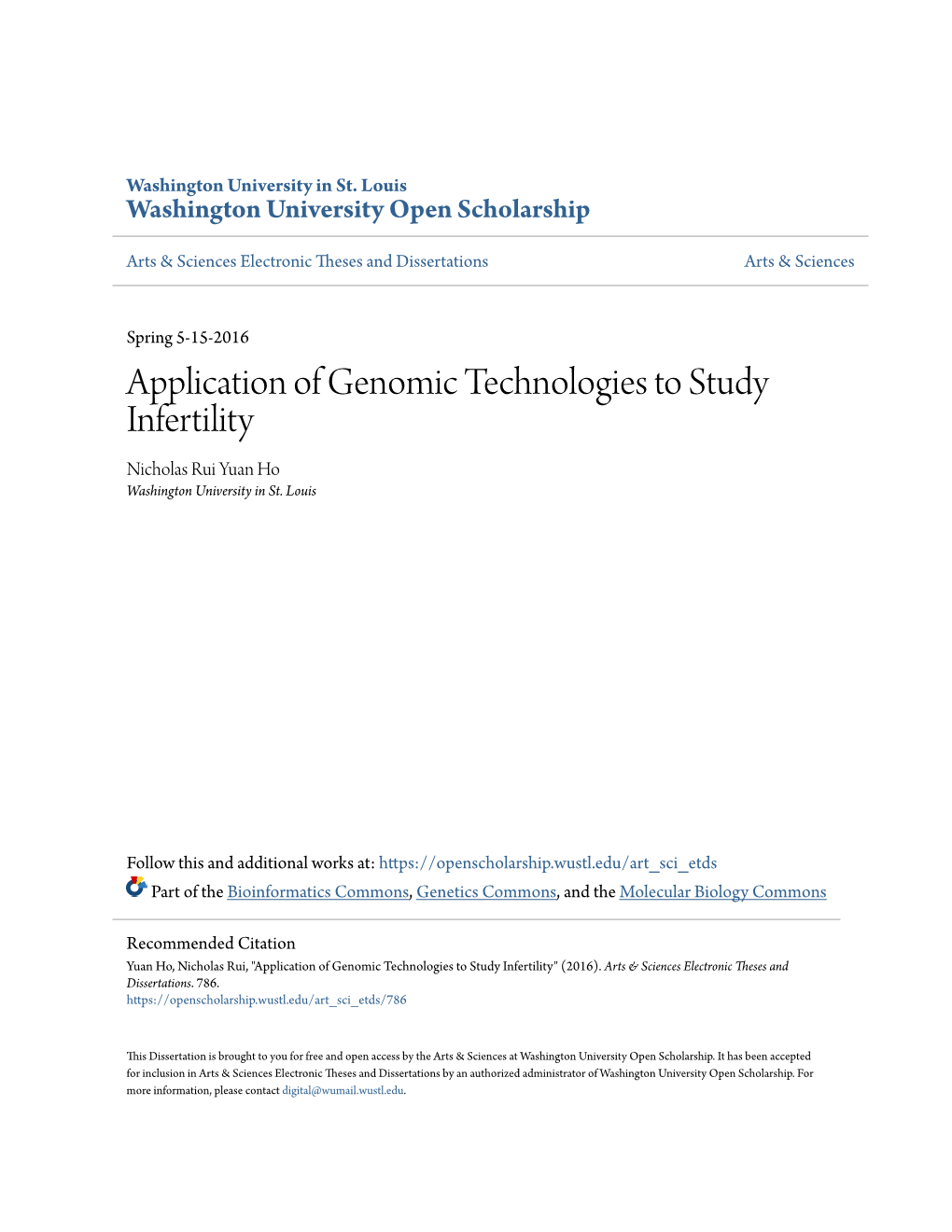 Application of Genomic Technologies to Study Infertility Nicholas Rui Yuan Ho Washington University in St