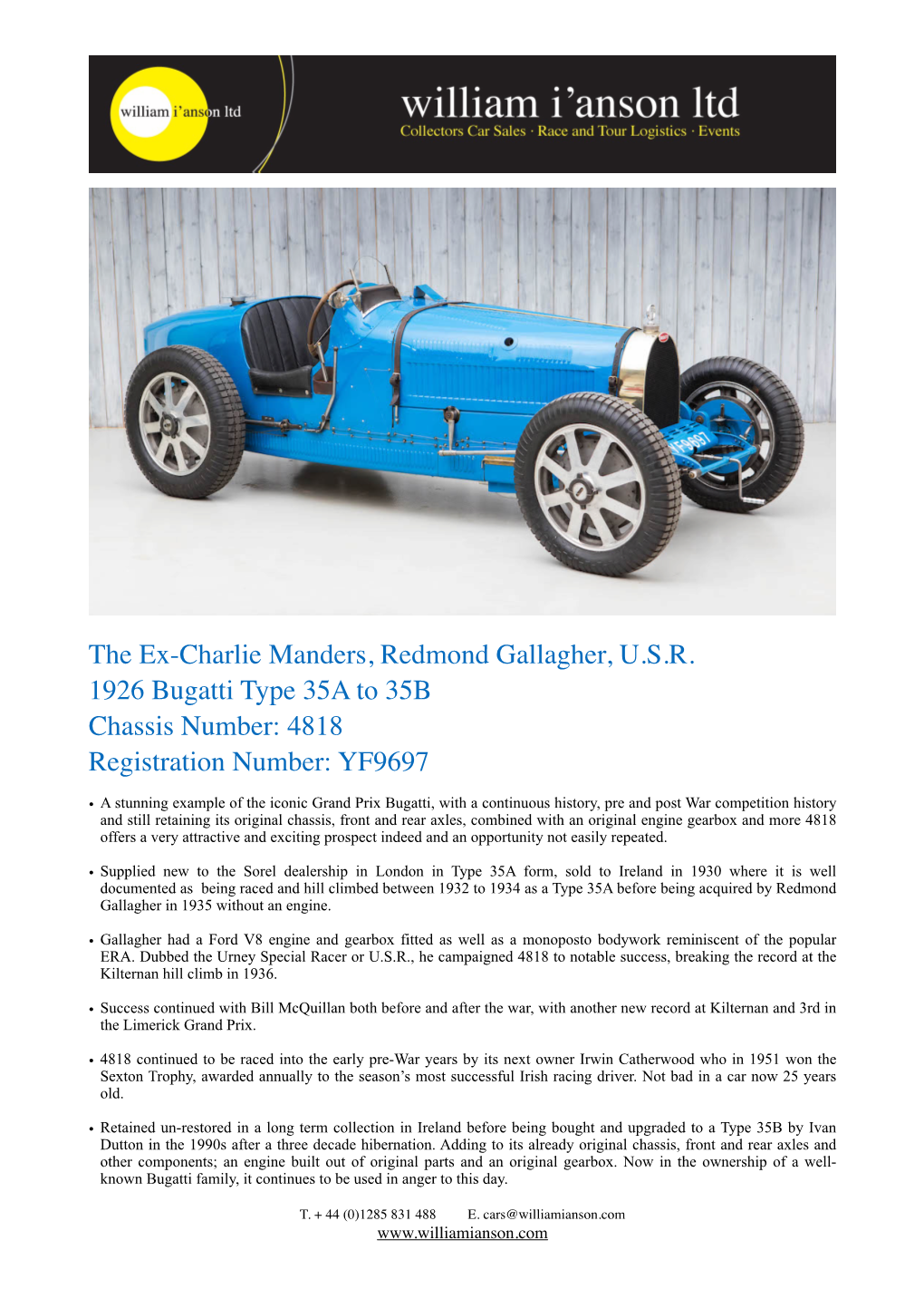 The Ex-Charlie Manders, Redmond Gallagher, U.S.R. 1926 Bugatti Type 35A to 35B Chassis Number: 4818 Registration Number: YF9697