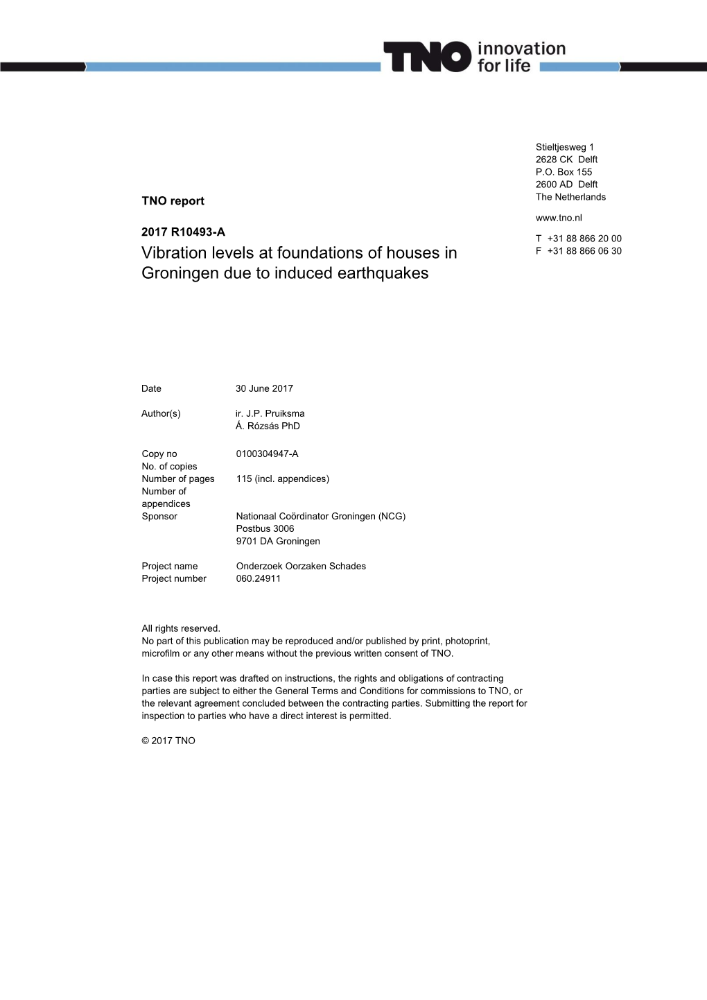 Vibration Levels at Foundations of Houses in Groningen Due To