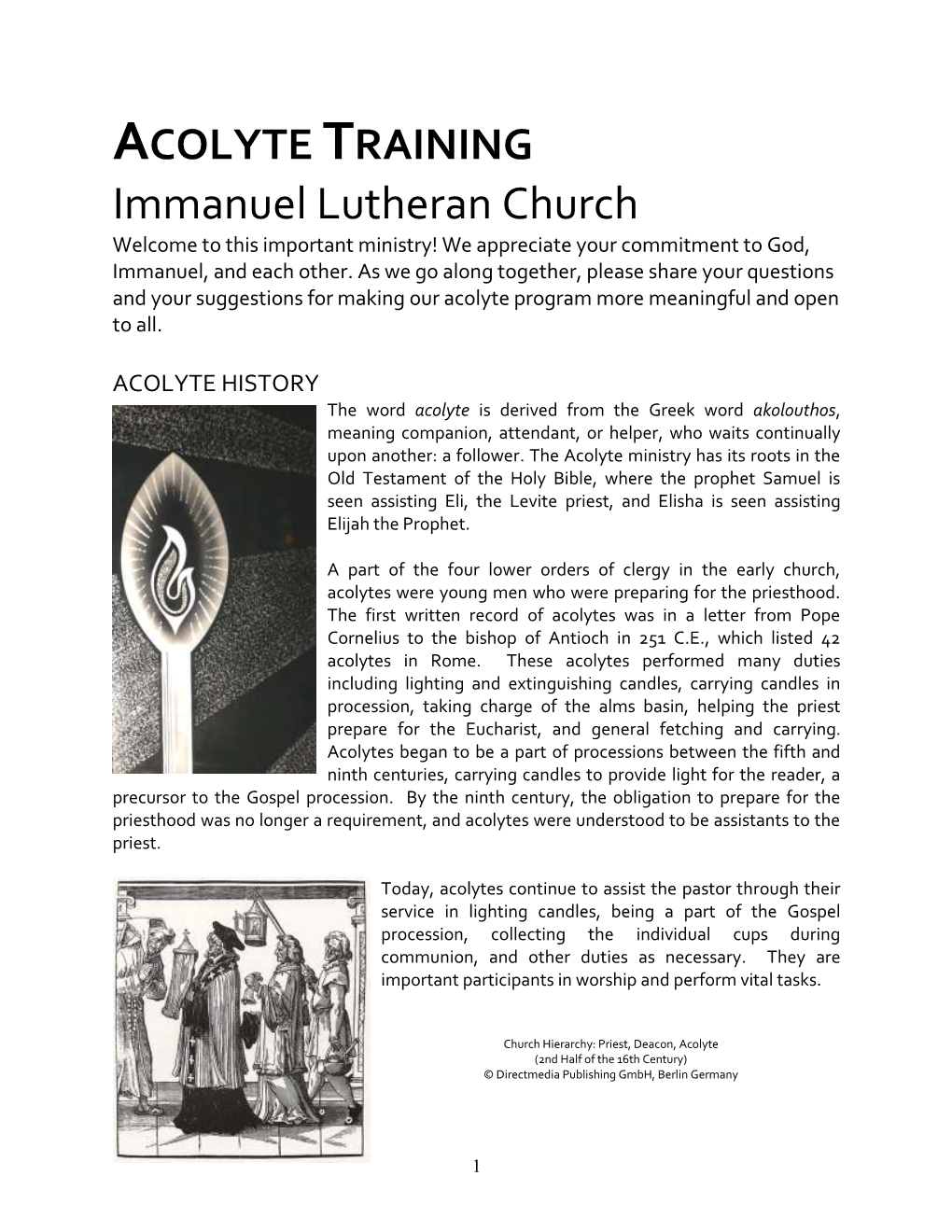 ACOLYTE TRAINING Immanuel Lutheran Church Welcome to This Important Ministry! We Appreciate Your Commitment to God, Immanuel, and Each Other