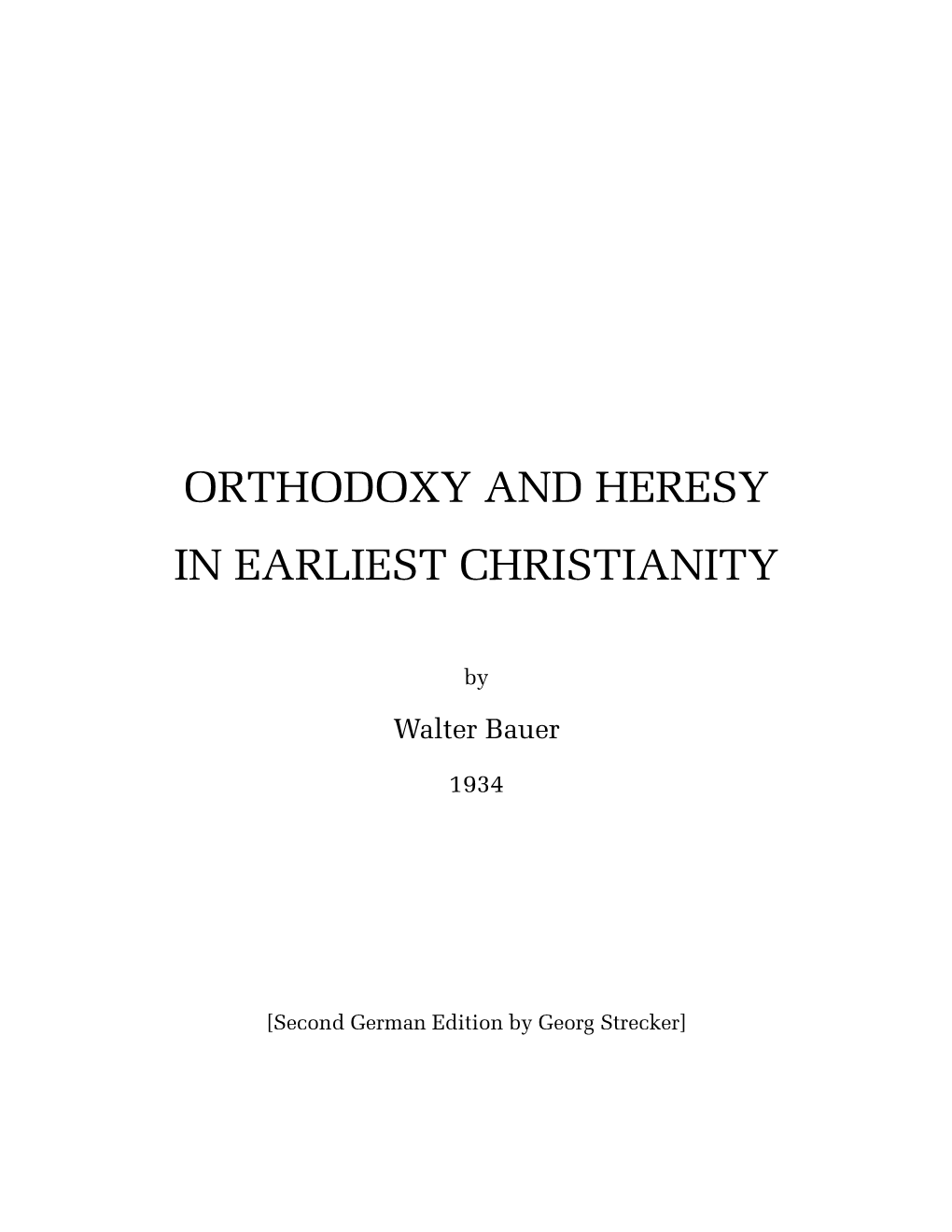 Orthodoxy and Heresy in Earliest Christianity