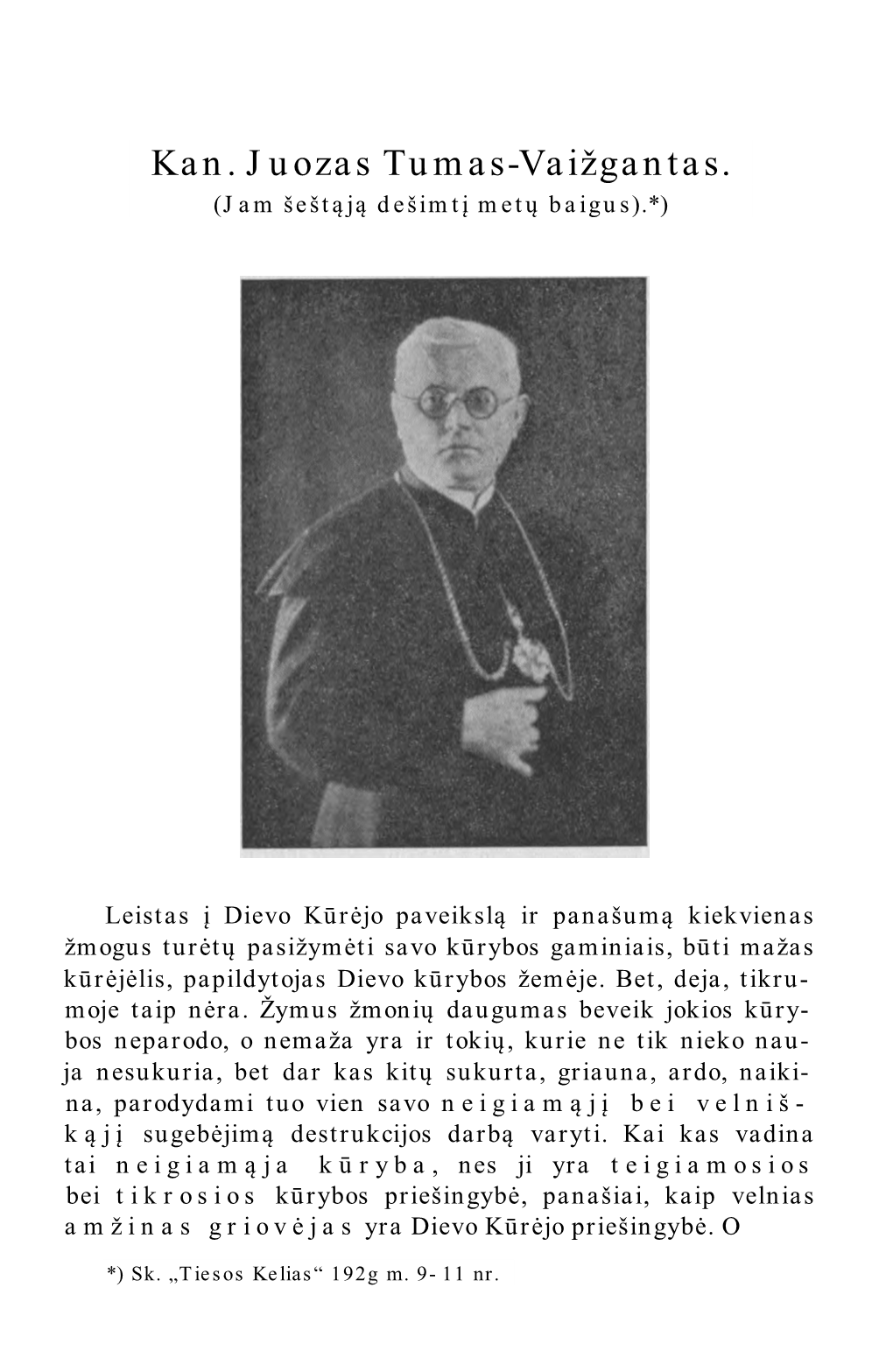 Kan. Juozas Tumas-Vaižgantas. (Jam Šeštąją Dešimtį Metų Baigus).*)