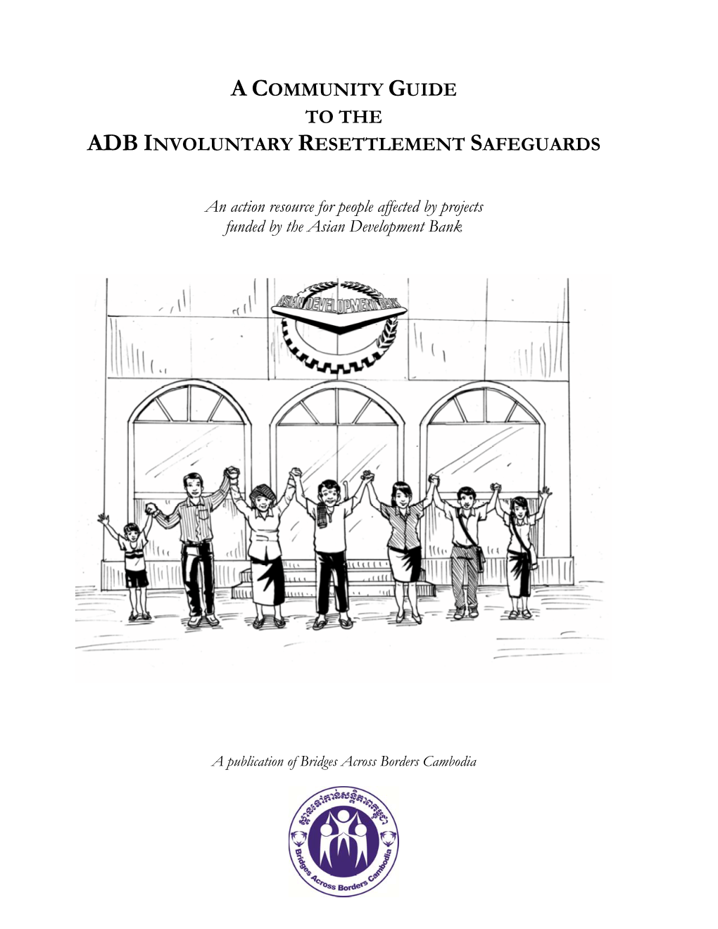 A Community Guide to the Adb Involuntary Resettlement Safeguards