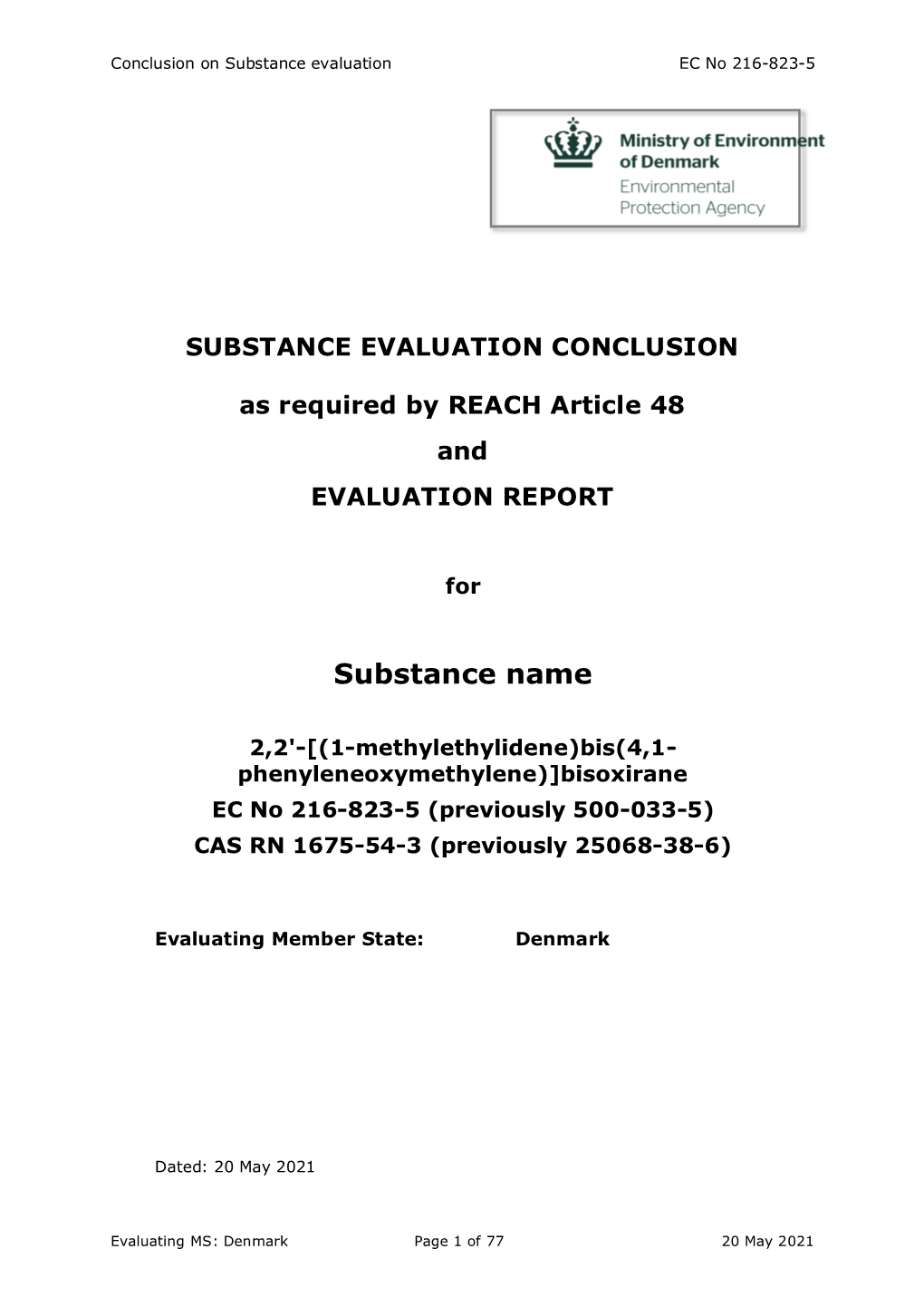 SUBSTANCE EVALUATION CONCLUSION As Required by REACH Article 48 and EVALUATION REPORT