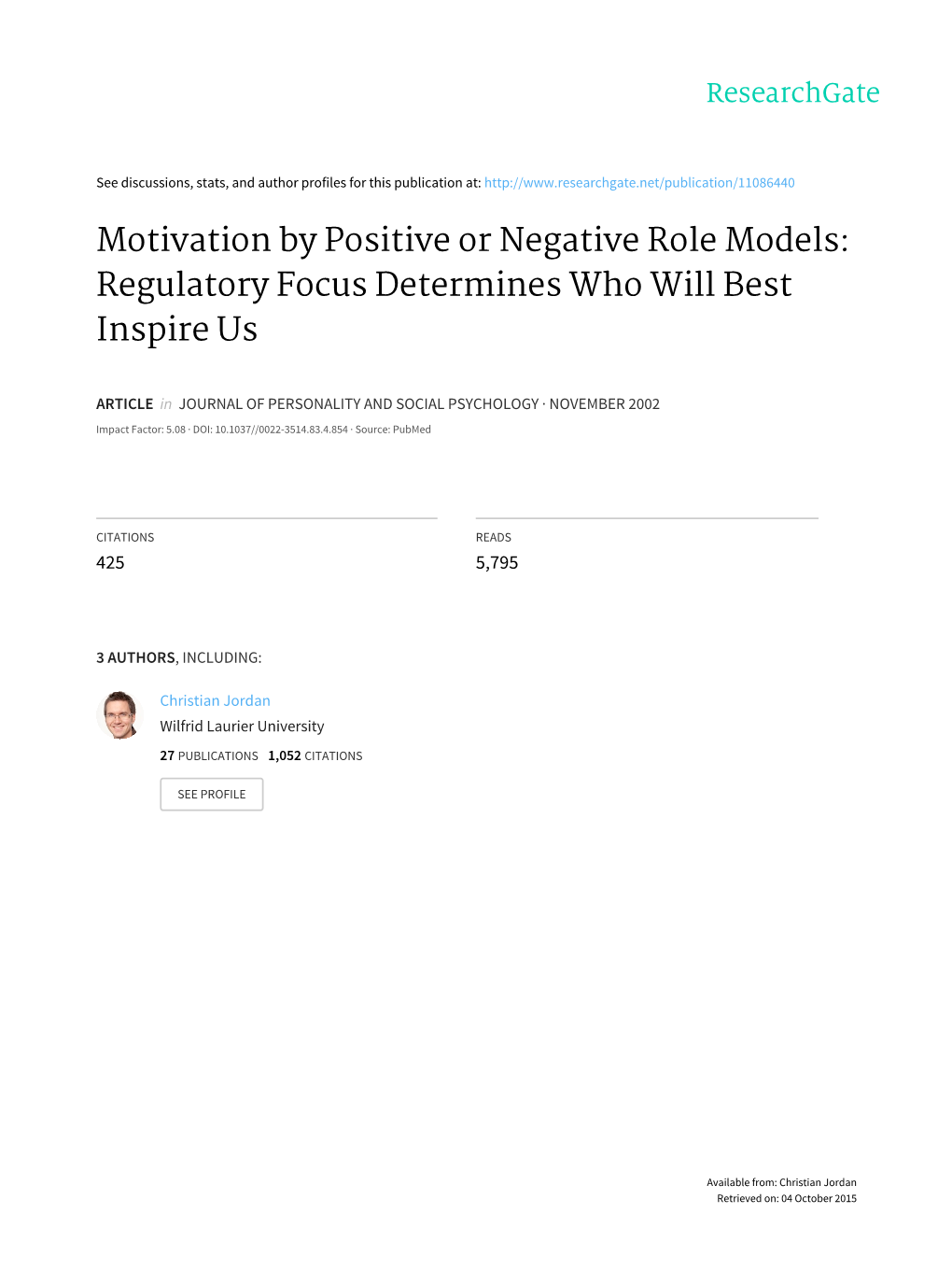 Motivation by Positive Or Negative Role Models: Regulatory Focus Determines Who Will Best Inspire Us