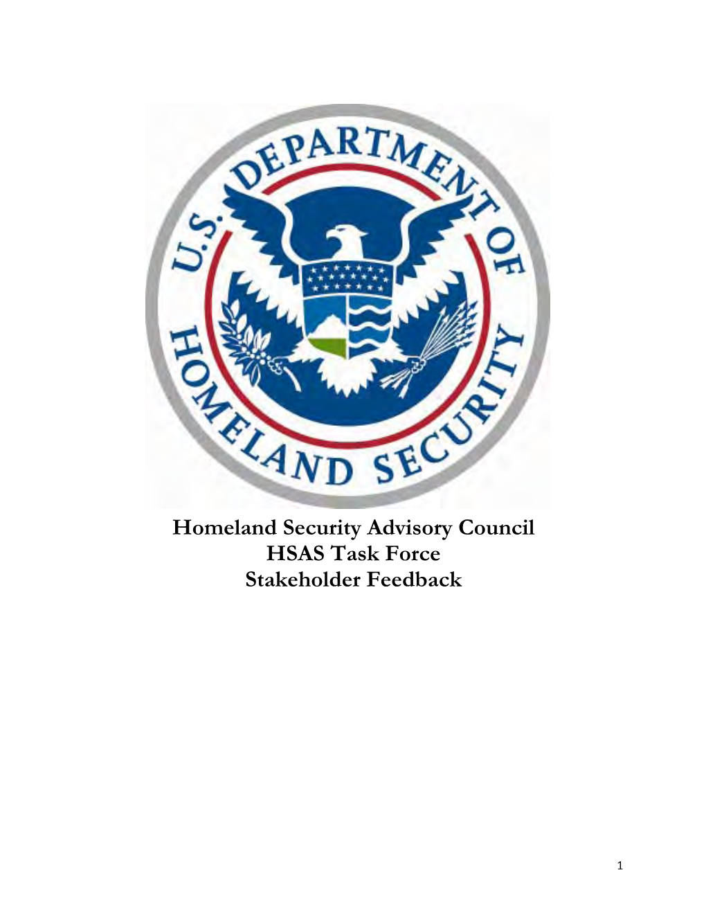 Homeland Security Advisory Council HSAS Task Force Stakeholder Feedback