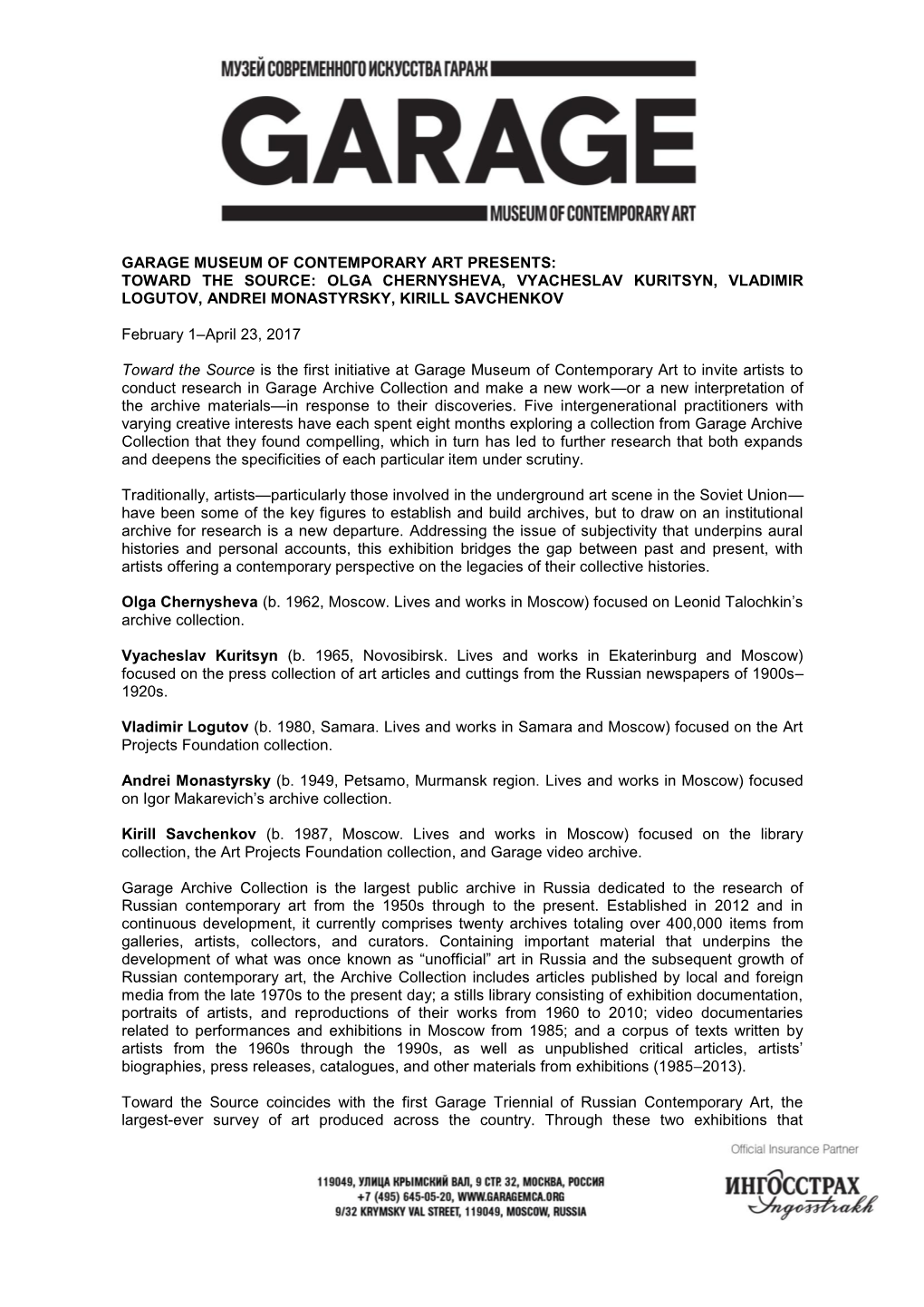 Garage Museum of Contemporary Art Presents: Toward the Source: Olga Chernysheva, Vyacheslav Kuritsyn, Vladimir Logutov, Andrei Monastyrsky, Kirill Savchenkov