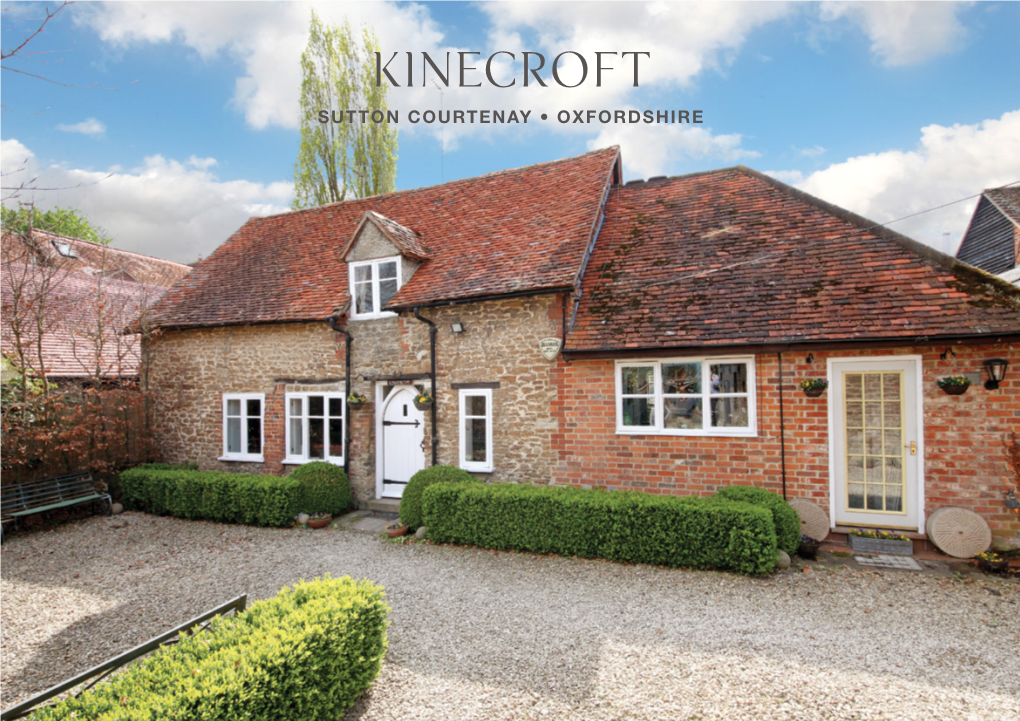 Kinecroft SUTTON COURTENAY • OXFORDSHIRE Kinecroft SUTTON COURTENAY • OXFORDSHIRE