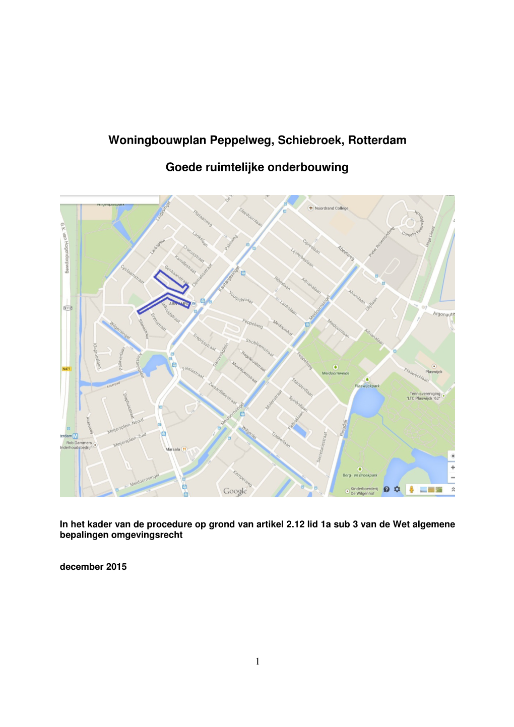 Woningbouwplan Peppelweg, Schiebroek, Rotterdam Goede Ruimtelijke Onderbouwing