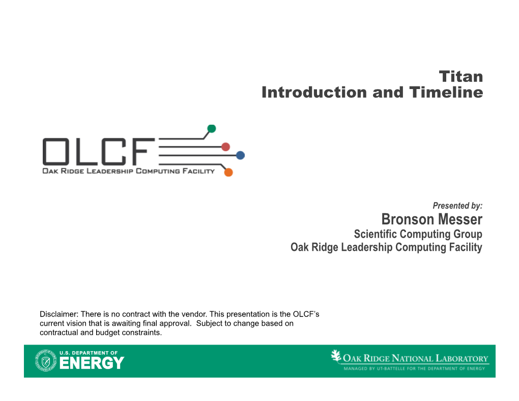 Titan Introduction and Timeline Bronson Messer