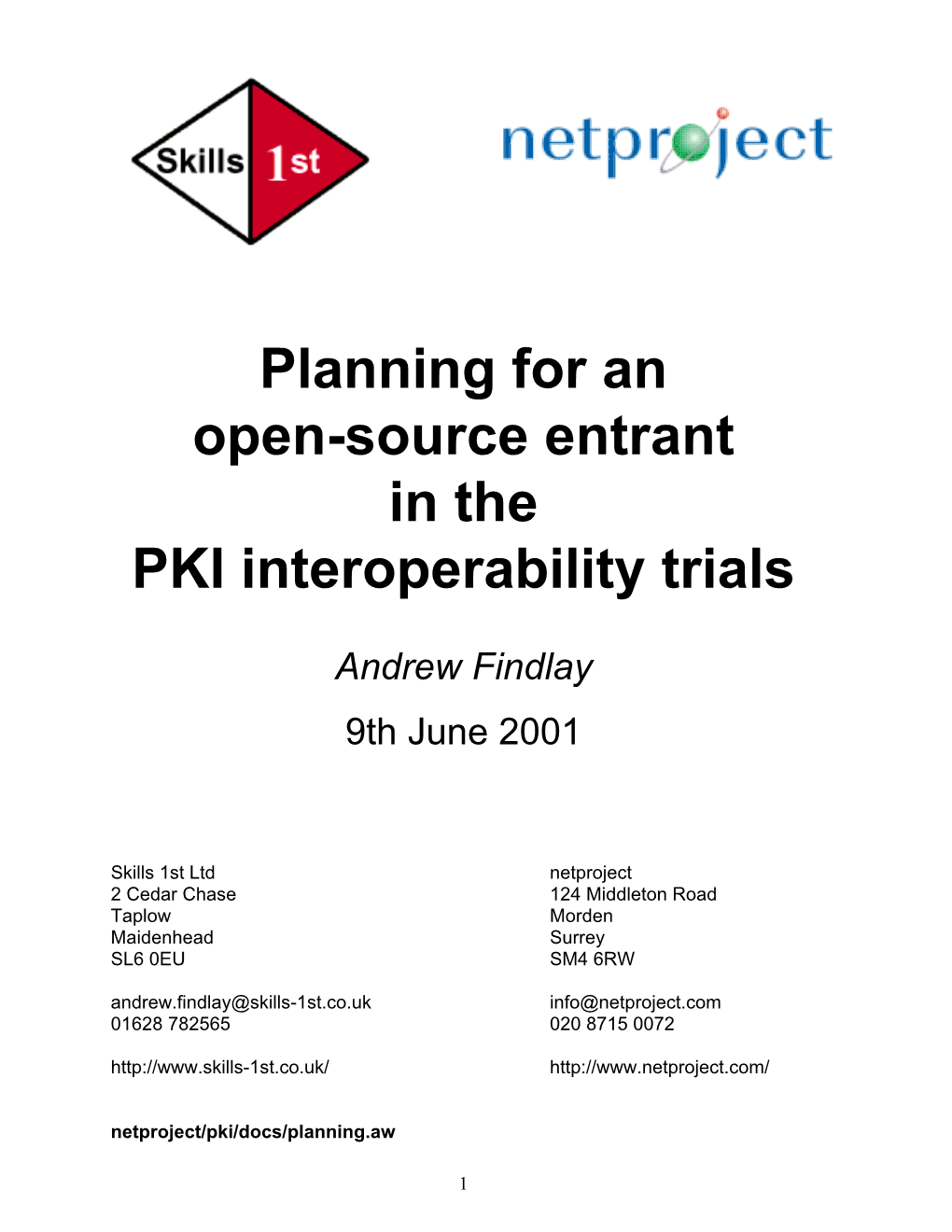 Planning for an Open-Source Entrant in the PKI Interoperability Trials