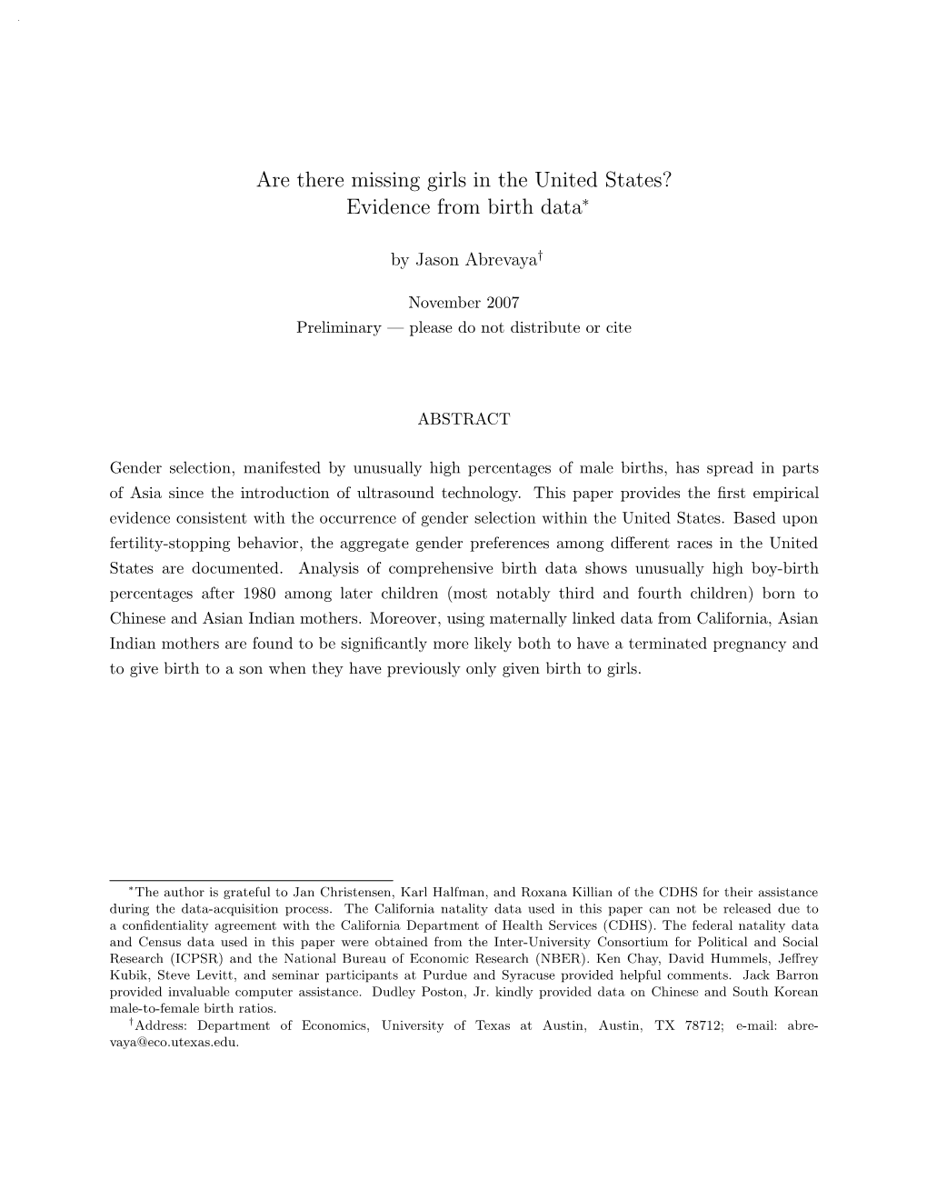 Are There Missing Girls in the United States? Evidence from Birth Data∗