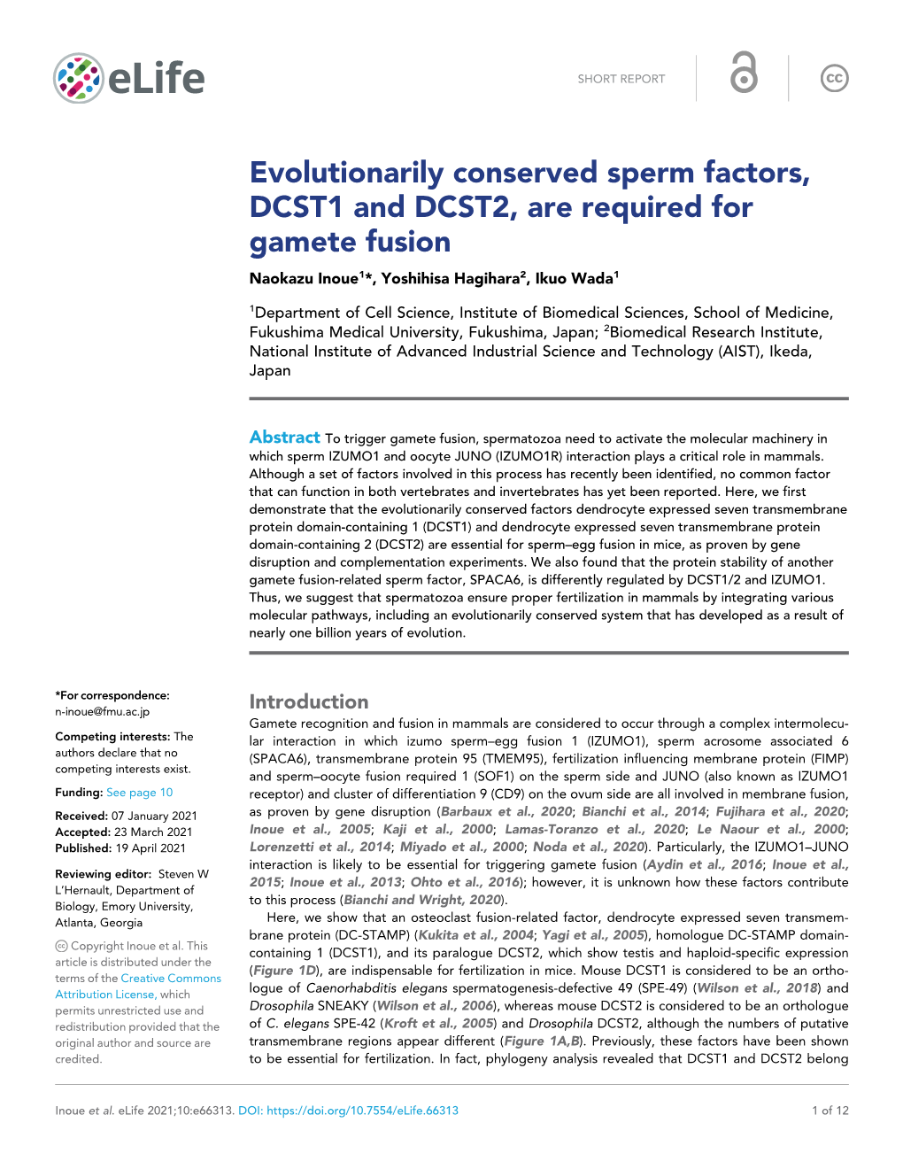 Evolutionarily Conserved Sperm Factors, DCST1 and DCST2, Are Required for Gamete Fusion Naokazu Inoue1*, Yoshihisa Hagihara2, Ikuo Wada1