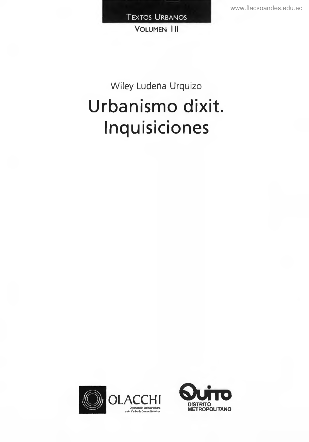 Urbanismo Dixit. Inquisiciones