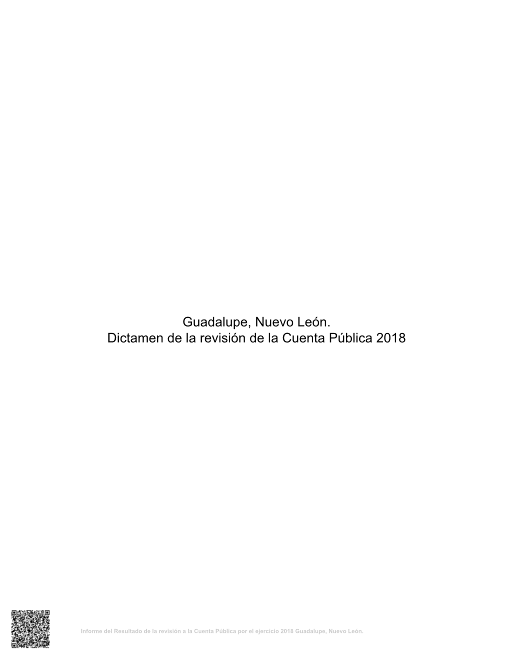 Guadalupe, Nuevo León. Dictamen De La Revisión De La Cuenta Pública 2018