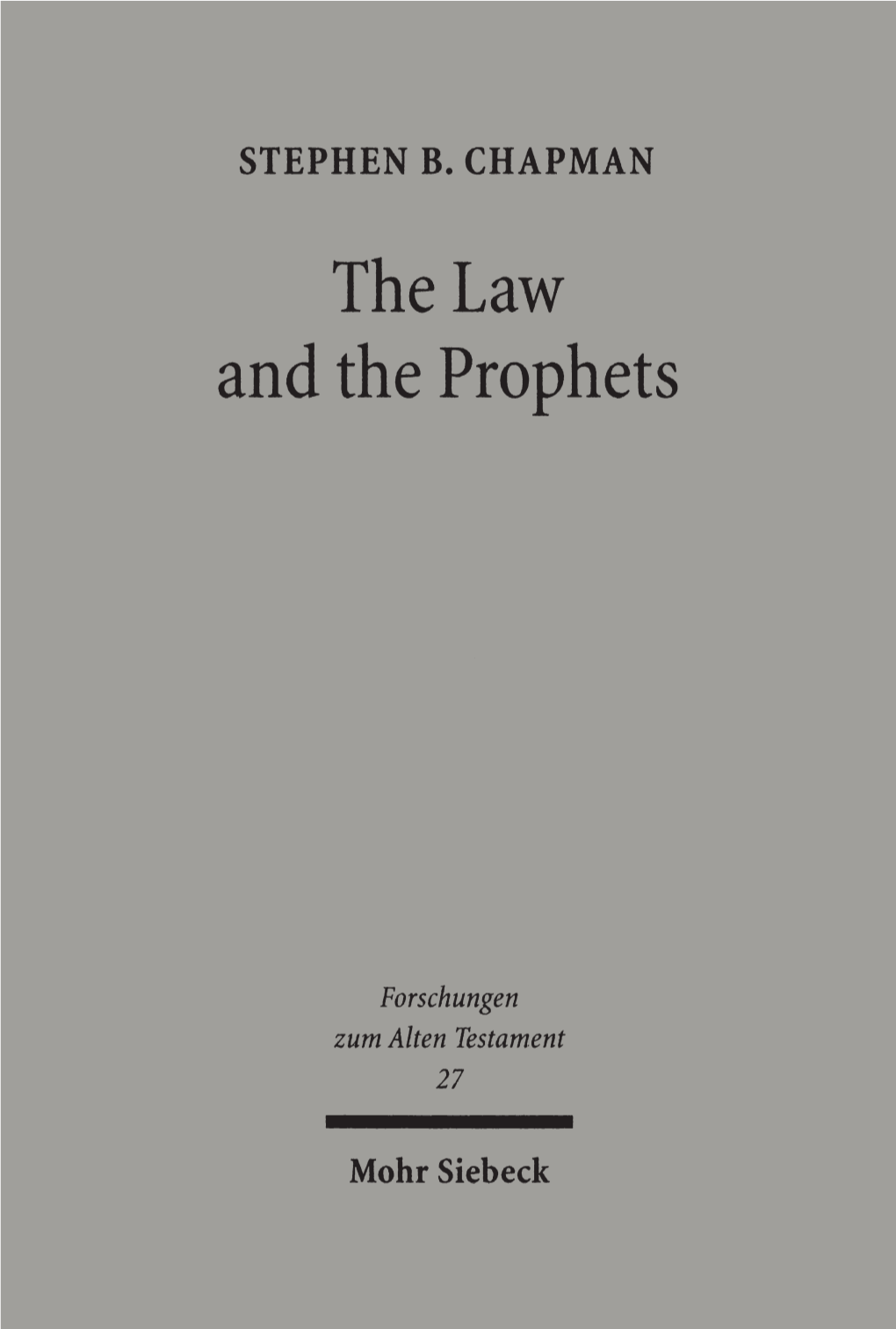 The Law and the Prophets a Study in Old Testament Canon Formation