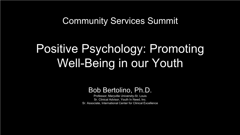 Positive Psychology: Promoting Well-Being in Our Youth