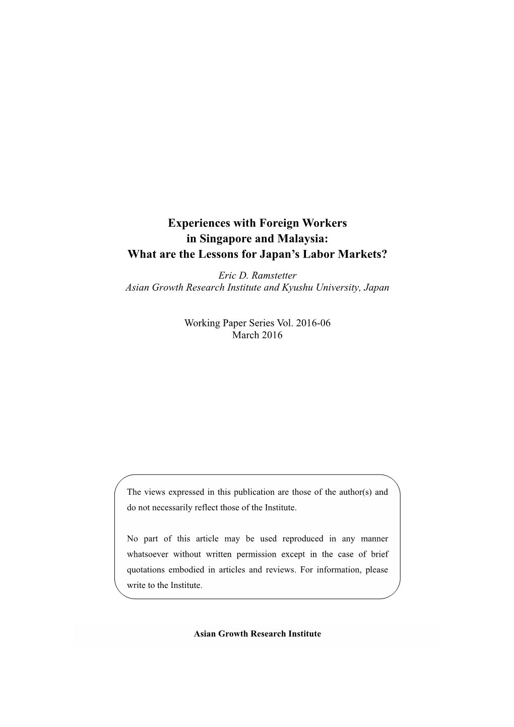 Experiences with Foreign Workers in Singapore and Malaysia: What Are the Lessons for Japan’S Labor Markets?