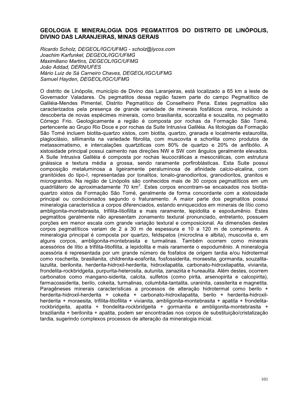 Geologia E Mineralogia Dos Pegmatitos Do Distrito De Linópolis, Divino Das Laranjeiras, Minas Gerais