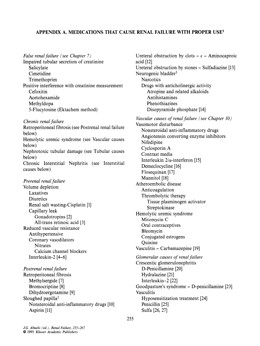 False Renal Failure (See Chapter 7) Chronic Renal Failure Prerenal Renal