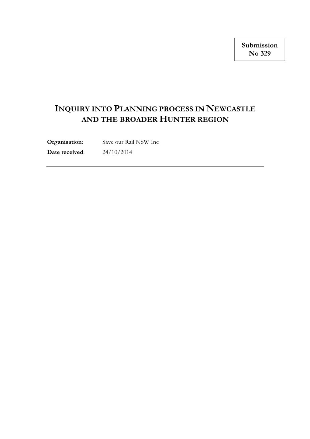 Submission No 329 INQUIRY INTO PLANNING PROCESS IN