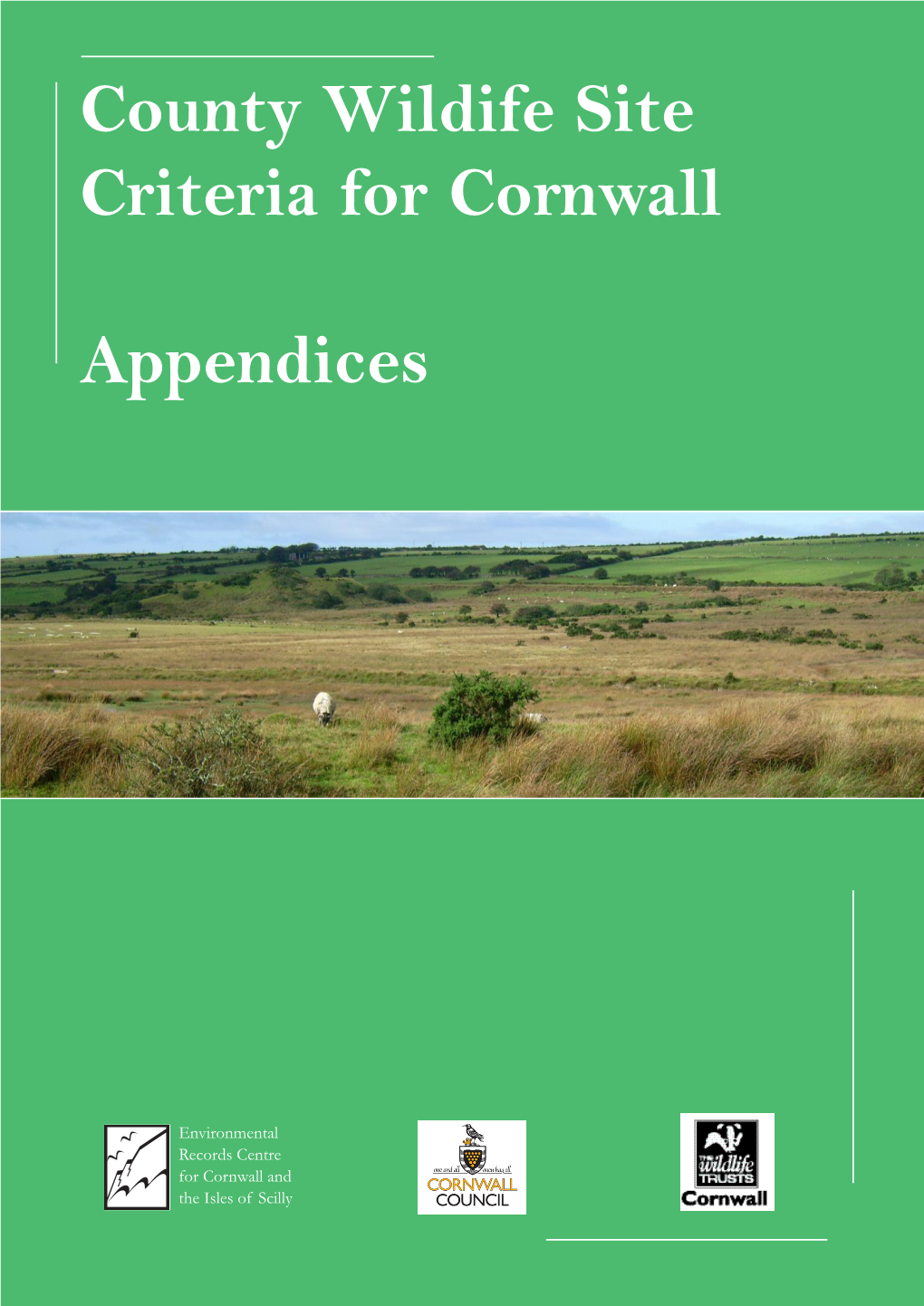 County Wildlife Sites Criteria for Cornwall Appendices