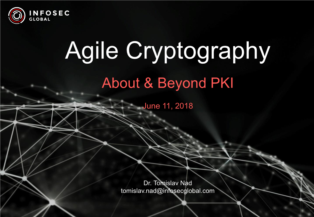 Agile Cryptography About & Beyond PKI