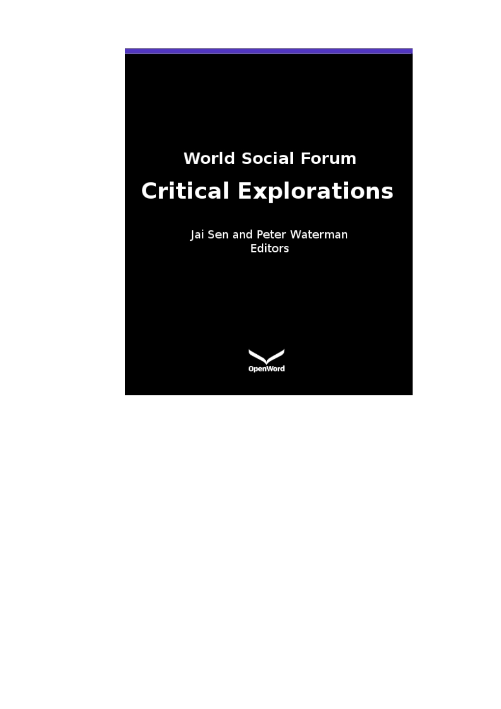 Wallerstein - the World Social Forum : Great Success, Shaky Future, Passé ?
