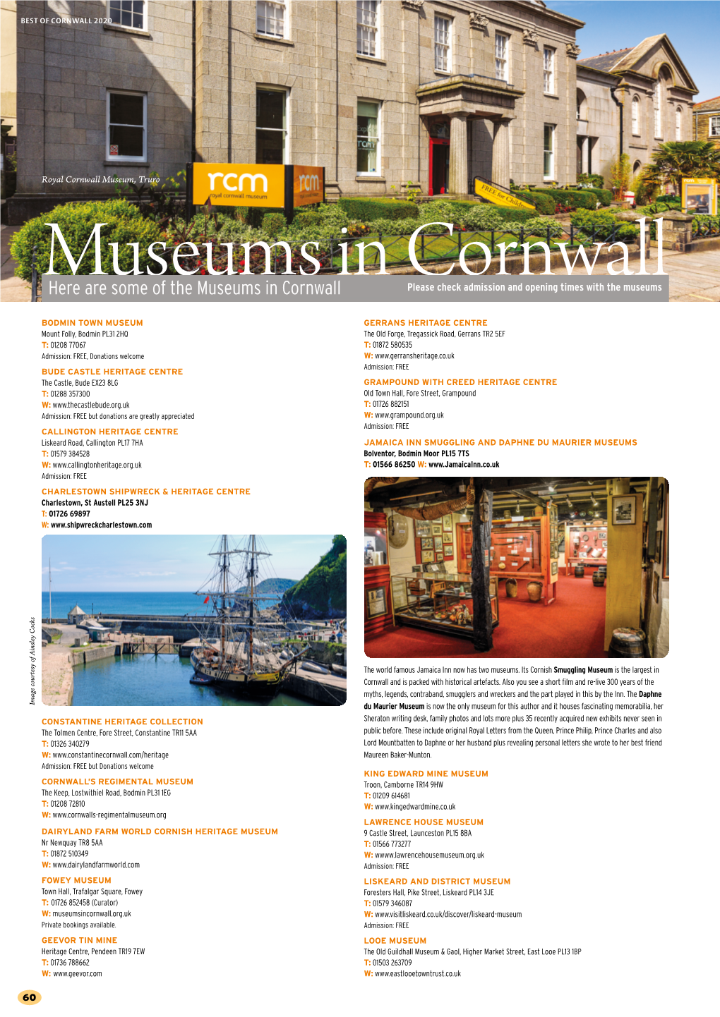 Here Are Some of the Museums in Cornwall in Cornwallplease Check Admission and Opening Times with the Museums