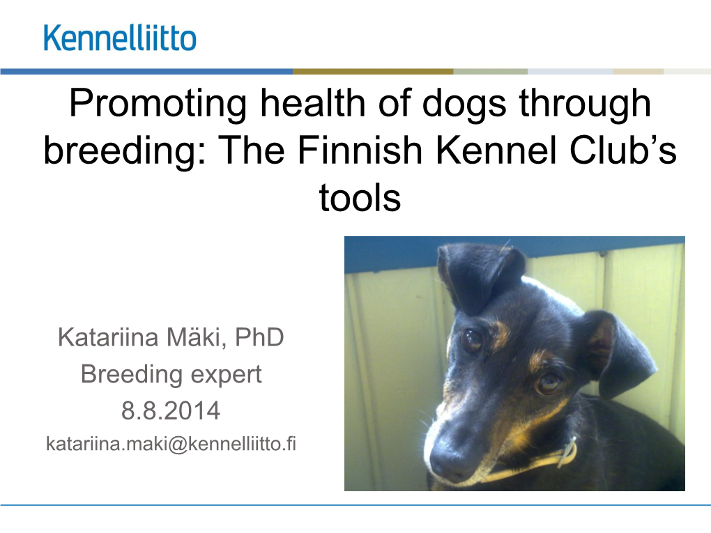 Promoting Health of Dogs Through Breeding: the Finnish Kennel Club’S Tools