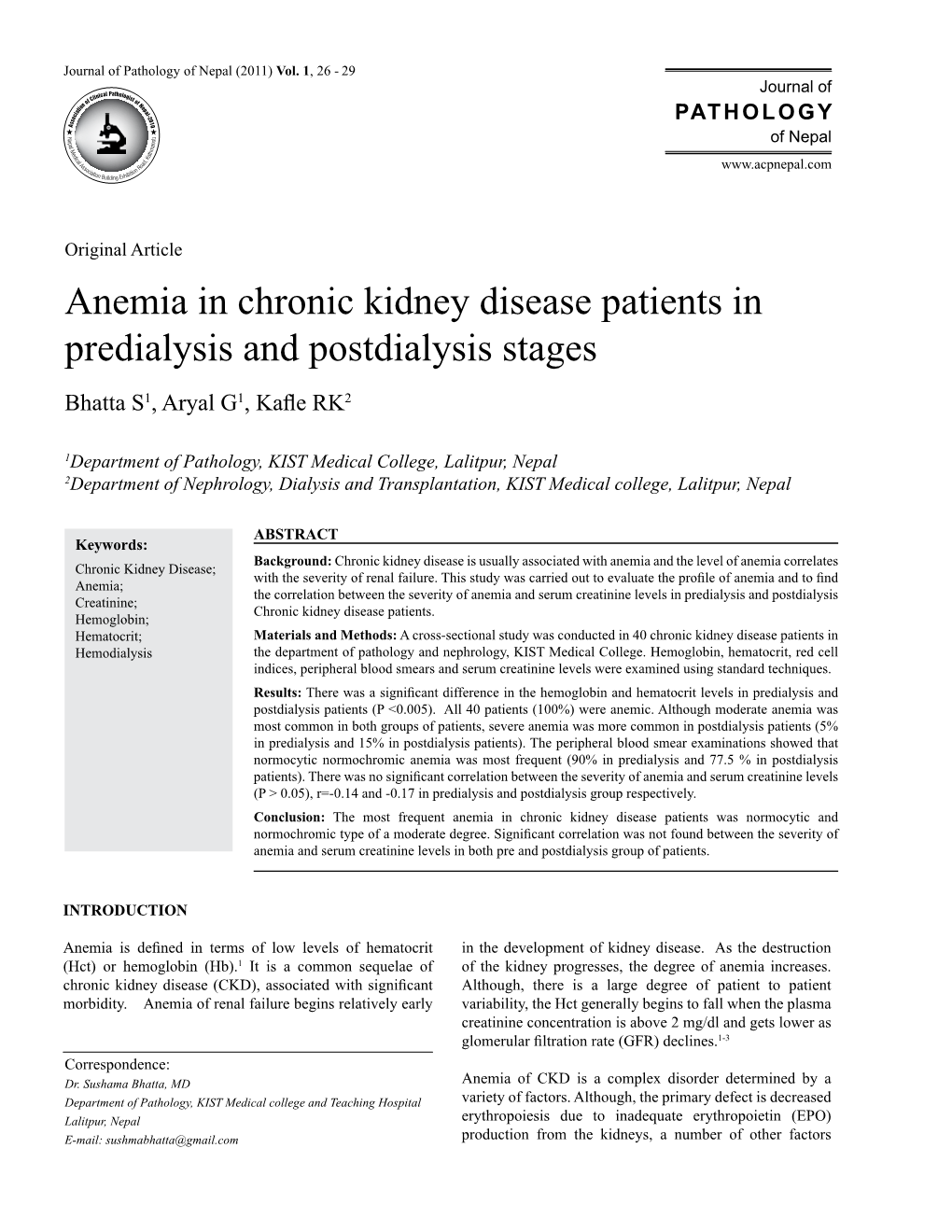 Anemia in Chronic Kidney Disease Patients in Predialysis and Postdialysis Stages Bhatta S1, Aryal G1, Kafle RK2