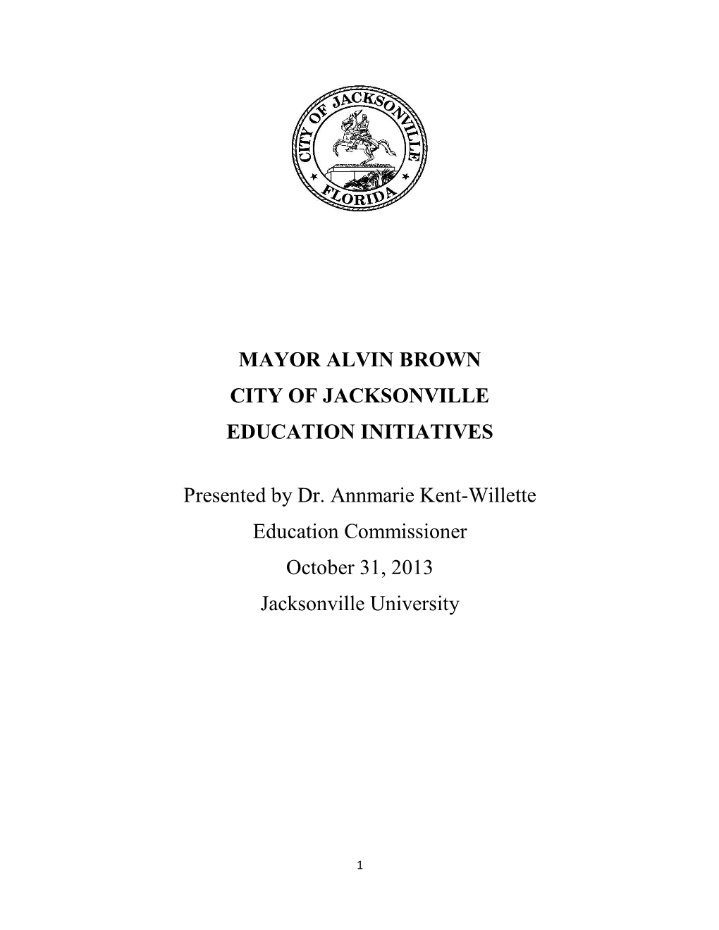 Mayor Alvin Brown City of Jacksonville Education Initiatives
