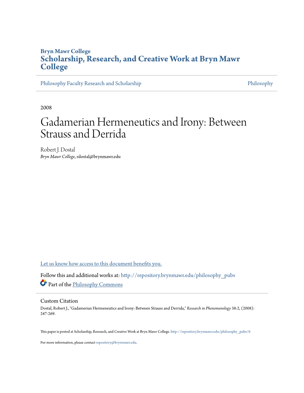 Gadamerian Hermeneutics and Irony: Between Strauss and Derrida Robert J