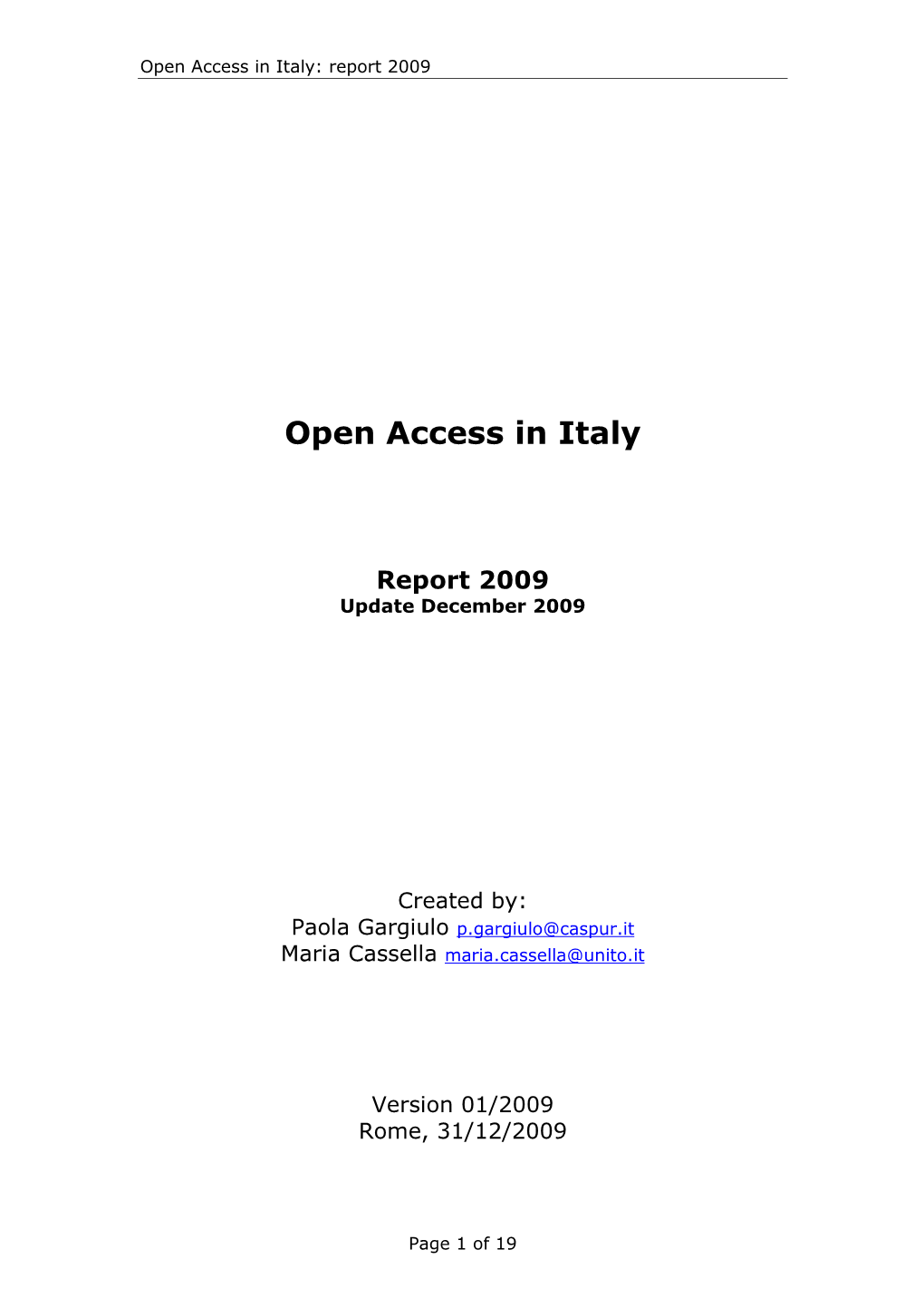 Open Access in Italy: Report 2009