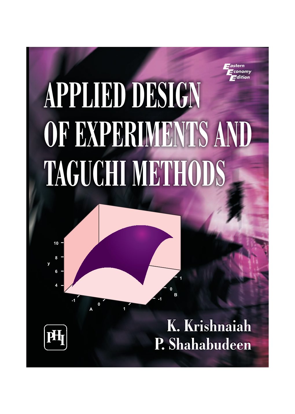 Applied Design of Experiments and Taguchi Methods