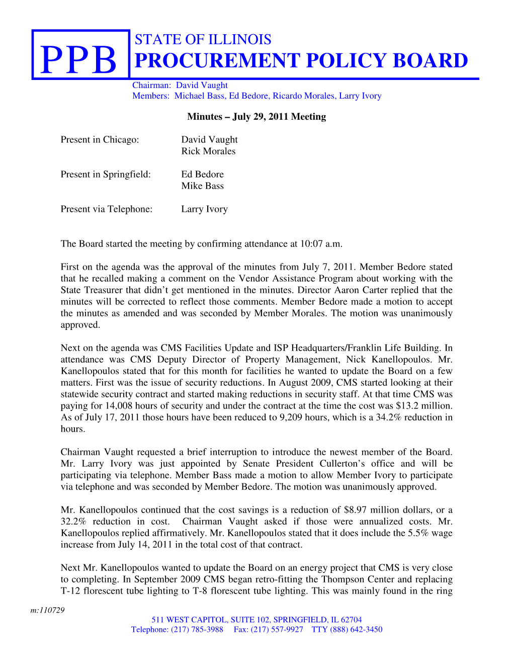 PROCUREMENT POLICY BOARD PPB Chairman: David Vaught Members: Michael Bass, Ed Bedore, Ricardo Morales, Larry Ivory