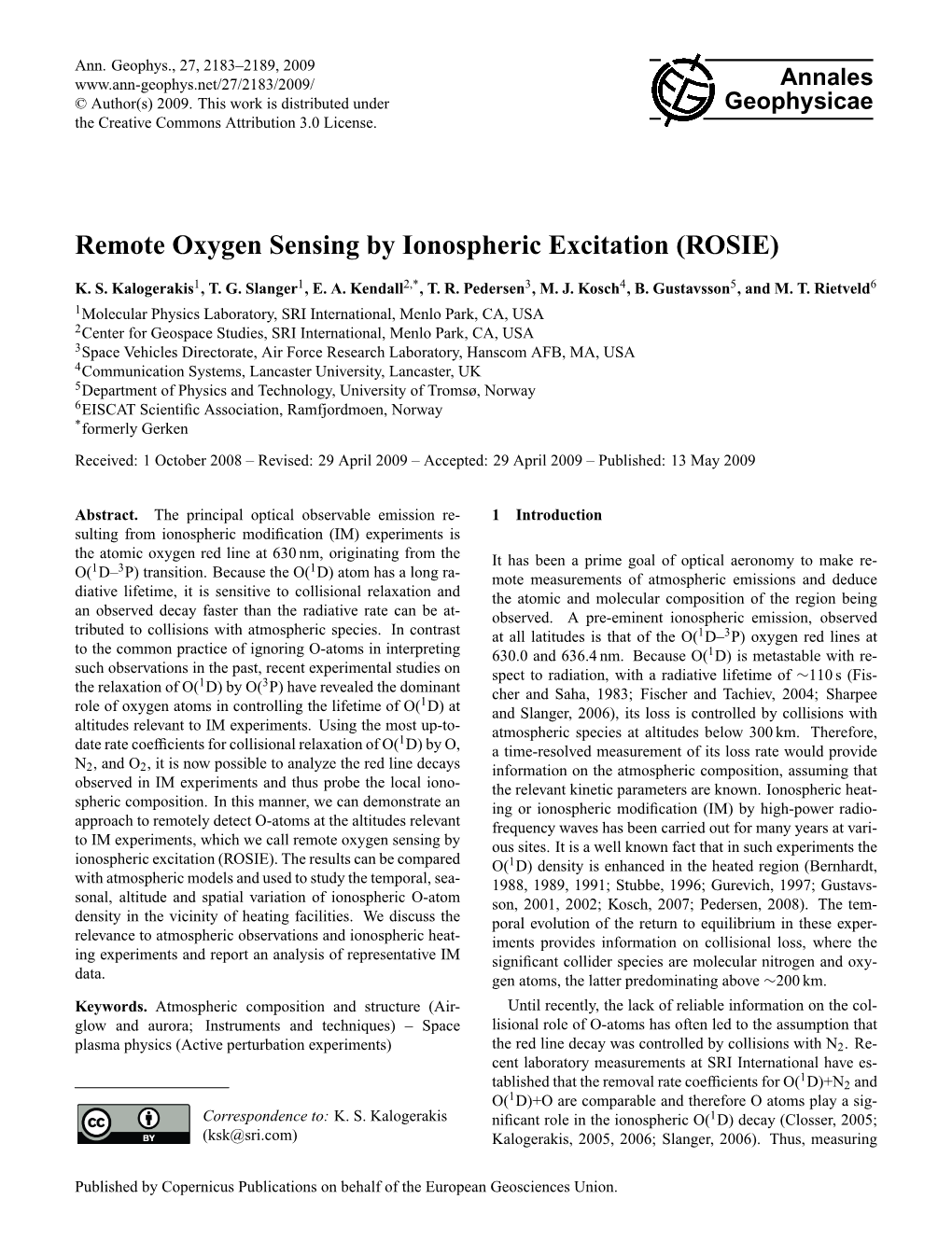 Remote Oxygen Sensing by Ionospheric Excitation (ROSIE)