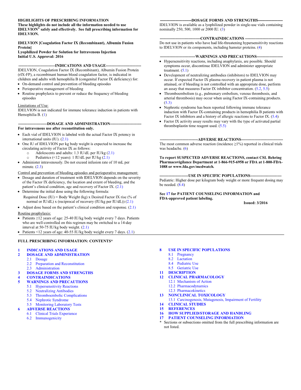 HIGHLIGHTS of PRESCRIBING INFORMATION These Highlights Do Not Include All the Information Needed to Use IDELVION® Safely and Ef